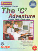 The 'C' Adventure, A beginner's guide to C programming