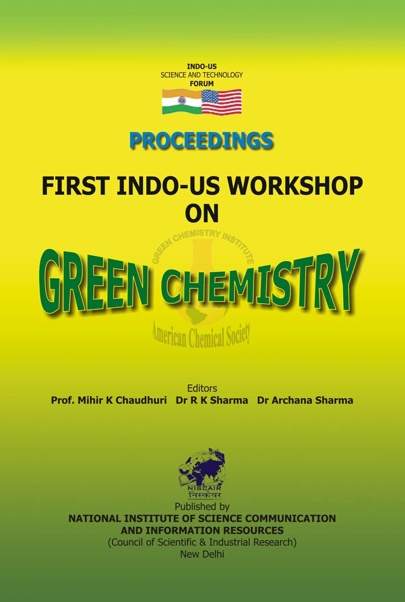 Proceedings of First Indo-US Workshop on Green Chemistry